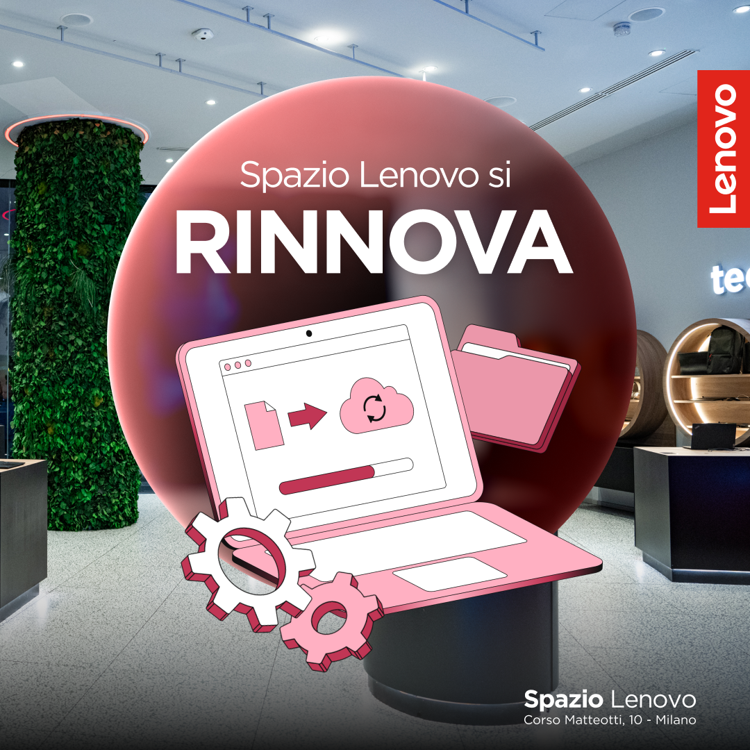 Spazio Lenovo si rinnova_1080x1080